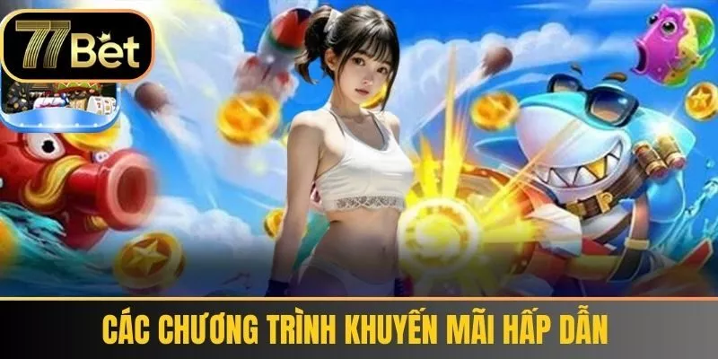 Các chương trình khuyến mãi hấp dẫn 