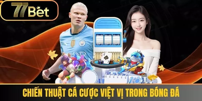 Chiến Thuật Cá Cược việt vị trong bóng đá