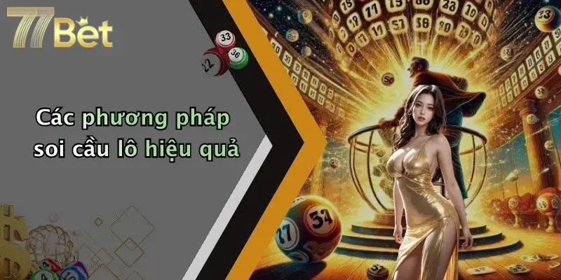 Các phương pháp soi cầu lô hiệu quả